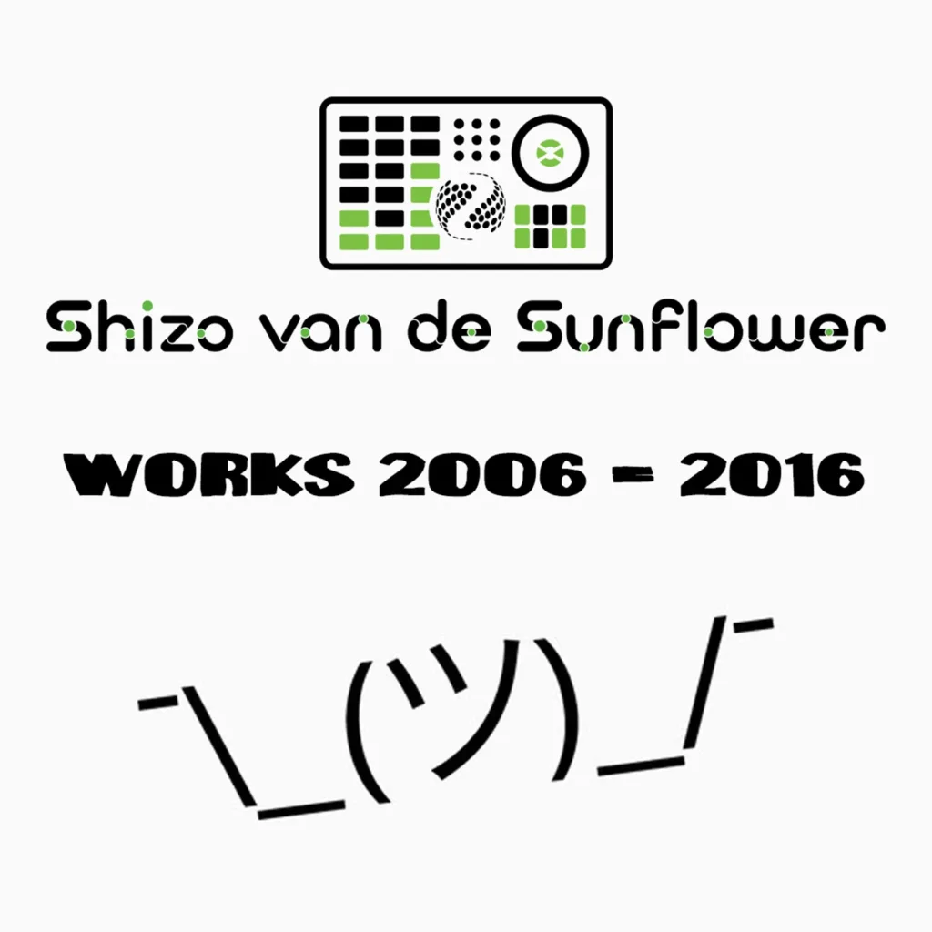 Shizo van de Sunflower – Works 2006–2016 Album Cover